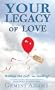 Your Legacy of Love