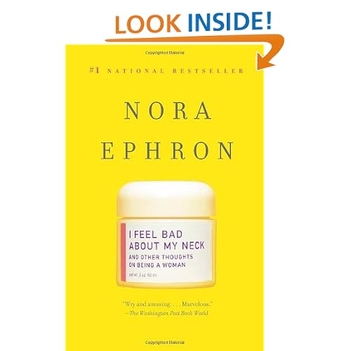 I Feel Bad About My Neck: And Other Thoughts On Being a Woman (Vintage)
