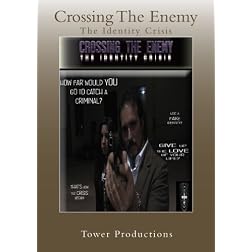 Crossing The Enemy: The Identity Crisis