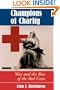 Champions Of Charity: War And The Rise Of The Red Cross