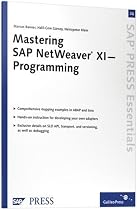 Mastering SAP NetWeaver XI -- Programming
