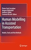Human modelling in assisted transportation : models, tools and risk methods
