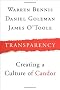 Transparency: How Leaders Create a Culture of Candor (J-B Warren Bennis Series)