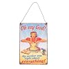 "Oh my god! My mother was right about everything!" Metal Wall Plaque / Sign