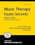 Music Therapy Exam Secrets Study Guide: MT-BC Test Review for the Music Therapist, Board-Certified Examination