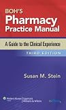 Boh's Pharmacy Practice Manual: A Guide to the Clinical Experience