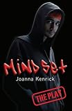 Mind-set : the play