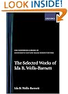 The Selected Works of Ida B. Wells-Barnett (Schomburg Library of Nineteenth-Century Black Women Writers)