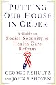 Putting Our House in Order: A Guide to Social Security and Health Care Reform