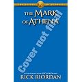 The Heroes of Olympus, Book Three The Mark of Athena