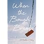 When the Bough Breaks: A Mother's Story