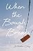 When the Bough Breaks: A Mother's Story