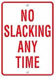 NO SLACKING LP LARGE POSTERS