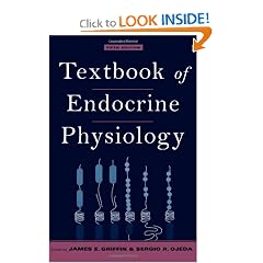 Textbook of Endocrine Physiology (TEXTBOOK OF ENDOCRINE PHYSIOLOGY (GRIFFIN)(CLOTH)) by James E. Griffin M.D. and Sergio R. Ojeda D.V.M.