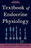 Textbook of Endocrine Physiology (TEXTBOOK OF ENDOCRINE PHYSIOLOGY (GRIFFIN)(CLOTH))
