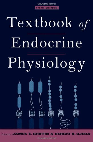Textbook of Endocrine Physiology (TEXTBOOK OF ENDOCRINE PHYSIOLOGY (GRIFFIN)(CLOTH)) Image Textbook of Endocrine Physiology (TEXTBOOK OF ENDOCRINE PHYSIOLOGY (GRIFFIN)(CLOTH))