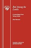 Bed among the lentils : a monologue from Talking heads