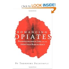 Romancing Opiates: Pharmacological Lies and the Addiction Bureaucracy