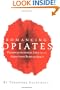 Romancing Opiates: Pharmacological Lies and the Addiction Bureaucracy