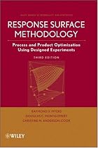 Response Surface Methodology: Process and Product Optimization Using Designed Experiments (Wiley Series in Probability and Statistics)