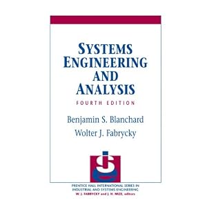 Systems Engineering and Analysis (4th Edition)