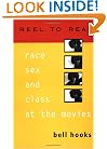 Reel To Real: Race, Sex, and Class at the Movies