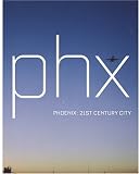 Phoenix: 21st Century City