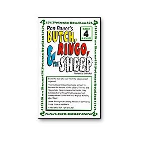 Butch, Ringo & the Sheep By Ron Bauer - Learn the Right and Wrong Times to Borrow Items From Audience Members.