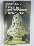 Puritanism and revolution : studies in interpretation of the England revolution of the 17th century