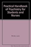 Minski's handbook of psychiatry for students and nurses