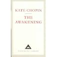 The Awakening: A Solitary Story (Everyman's Library Classics)