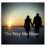 The Way We Were