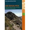Die Seealpen: Naturpark-Wanderungen zwischen Piemont und C�te d'Azur