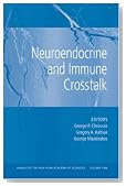 Neuroendocrine and Immune Crosstalk (Annals of the New York Academy of Sciences, Volume 1088)