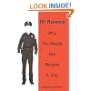 101 Reasons Why You Should Not Become A Cop