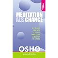Meditation als Chance: Die Kunst, sich von der Last unn�tiger Gedanken zu l�sen
