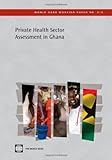 Private health sector assessment in Ghana