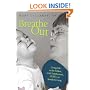 Breathe Out: Living Life to the Fullest, with Emphysema, COPD, or Smoker's Lung