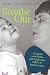Breathe Out: Living Life to the Fullest, with Emphysema, COPD, or Smoker's Lung