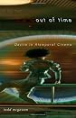 Out of Time: Desire in Atemporal Cinema