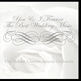 You & I Forever, The Best Wedding Music [CD on Demand]