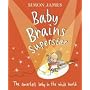 Baby Brains Superstar: The Smartest Baby in the Whole World