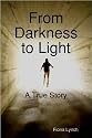 From Darkness to Light