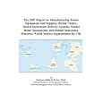 The 2007 Report on Manufacturing Dental Equipment and Supplies, Dental Chairs, Dental Instrument... by Philip M. Parker