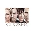 Closer