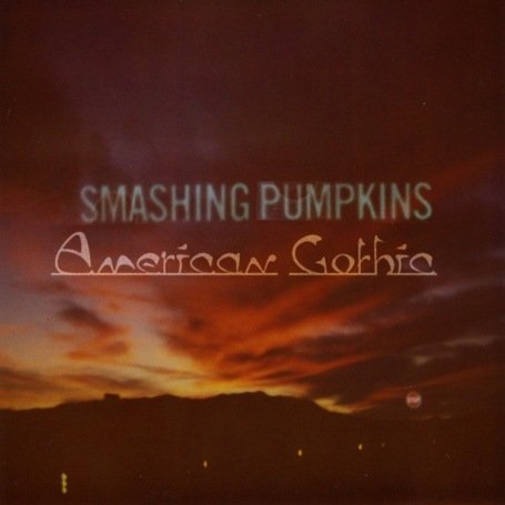 Smashing Pumpkins - American Gothic - Zortam Music