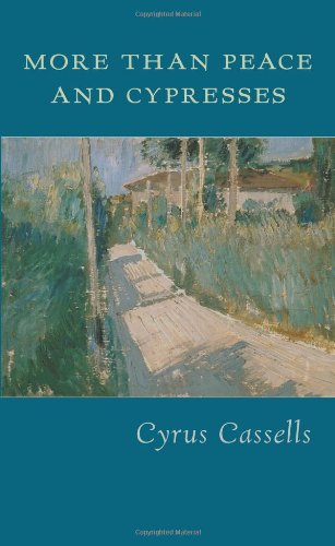 More Than Peace and Cypresses