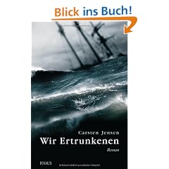 Wir Ertrunkenen: Roman