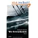 Wir Ertrunkenen: Roman