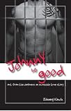 Review Appleyard Press  / Johnny Be Good: Out from the Darkness - An Incredible True Story